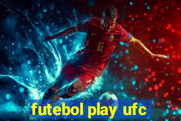 futebol play ufc